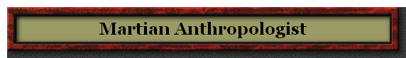 Martian Anthropologist